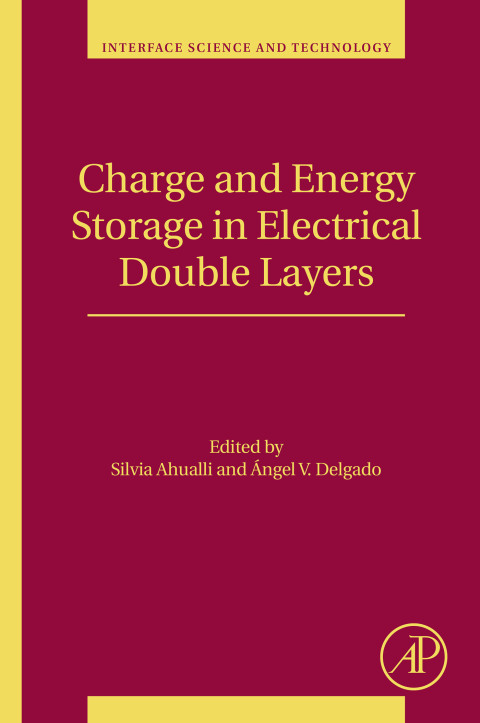 Book Charge and Energy Storage in Electrical Double Layers (ISSN Book 24) free
