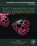 Book Soft Chemistry and Food Fermentation, Volume 3 (Handbook of Food Bioengineering) free