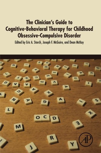 Book The Clinician's Guide to Cognitive-Behavioral Therapy for Childhood Obsessive-Compulsive Disorder free