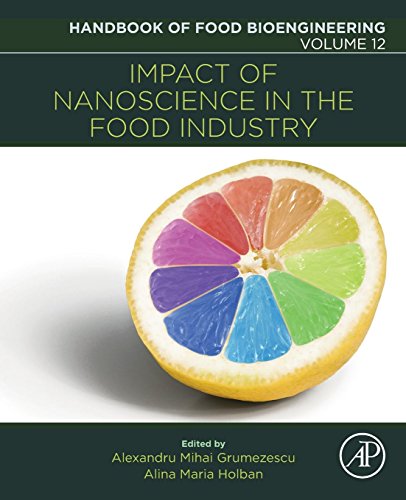 Book Impact of Nanoscience in the Food Industry (Volume 12) (Handbook of Food Bioengineering, Volume 12) free