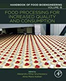 Book Food Processing For Increased Quality And Consumption, Volume 18 (handbook Of Food Bioengineering) free