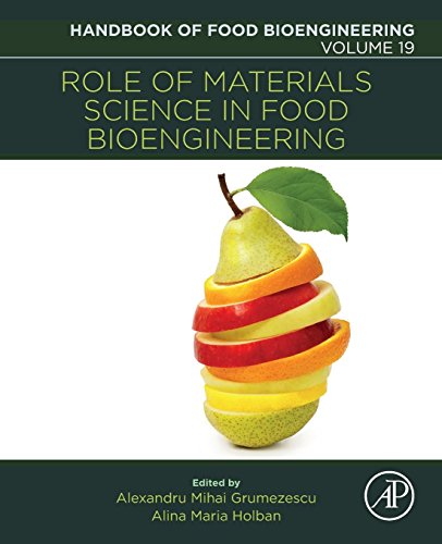 Book Role of Materials Science in Food Bioengineering (Volume 19) (Handbook of Food Bioengineering, Volume 19) free