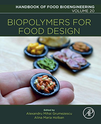 Book Biopolymers For Food Design, Volume 20 (handbook Of Food Bioengineering) free