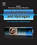 Book Fuel Cells and Hydrogen: From Fundamentals to Applied Research free