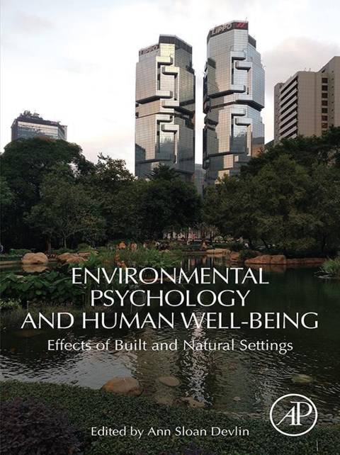 Book Environmental Psychology and Human Well-Being: Effects of Built and Natural Settings free