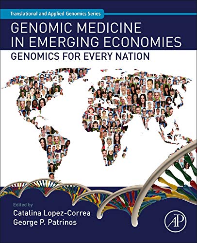 Book Genomic Medicine in Emerging Economies: Genomics for Every Nation (Translational and Applied Genomics) free