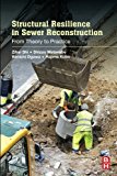 Book Structural Resilience in Sewer Reconstruction: From Theory to Practice free