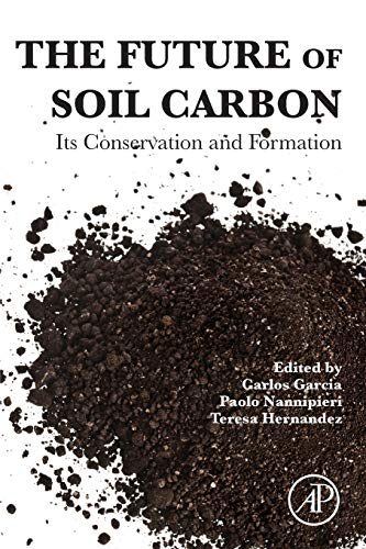 Book The Future of Soil Carbon: Its Conservation and Formation free