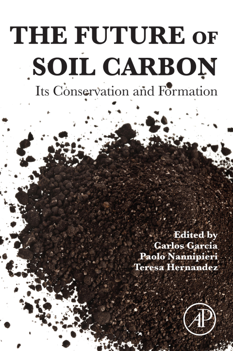 Book The Future of Soil Carbon: Its Conservation and Formation free