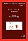 Book Semiconductors for Photocatalysis (Volume 97) (Semiconductors and Semimetals, Volume 97) free
