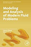 Book Modeling and Analysis of Modern Fluid Problems (Mathematics in Science and Engineering) free