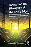 Book Innovation and Disruption at the Grid’s Edge: How Distributed Energy Resources are Disrupting the Utility Business Model free