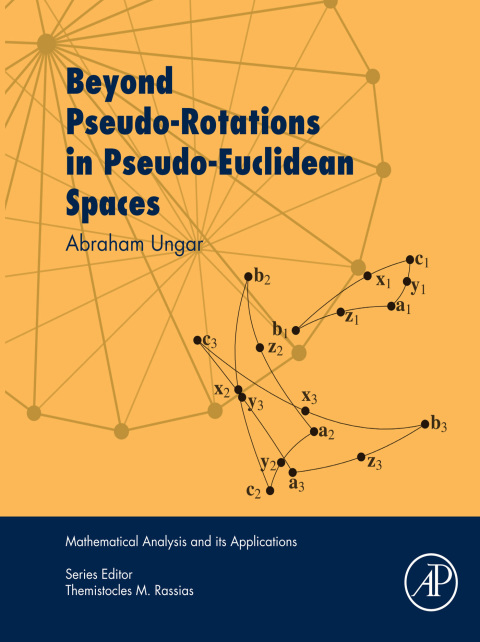 Book Beyond Pseudo-Rotations in Pseudo-Euclidean Spaces free