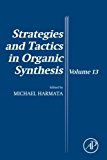 Book Strategies and Tactics in Organic Synthesis (Volume 13) free