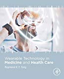 Book Wearable Technology in Medicine and Health Care free