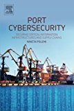 Book Port Cybersecurity: Securing Critical Information Infrastructures and Supply Chains free