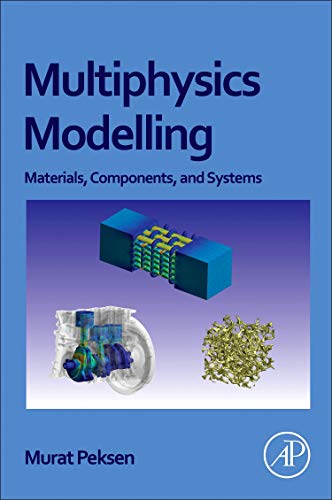 Book Multiphysics Modeling: Materials, Components, and Systems free