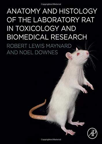 Book Anatomy and Histology of the Laboratory Rat in Toxicology and Biomedical Research free