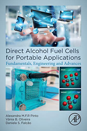 Book Direct Alcohol Fuel Cells for Portable Applications: Fundamentals, Engineering and Advances free
