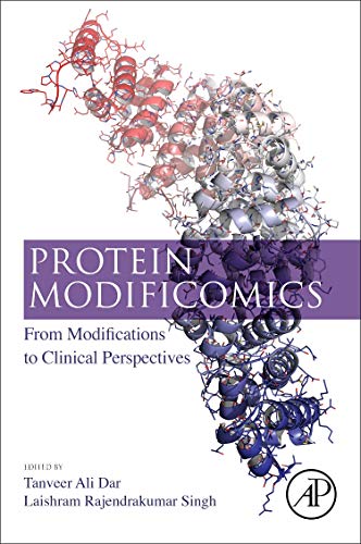 Book Protein Modificomics: From Modifications to Clinical Perspectives free