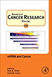 Book miRNA and Cancer (Volume 135) (Advances in Cancer Research, Volume 135) free
