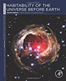 Book Habitability of the Universe before Earth: Astrobiology: Exploring Life on Earth and Beyond (series) (Volume 1) (Astrobiology Exploring Life on Earth and Beyond, Volume 1) free