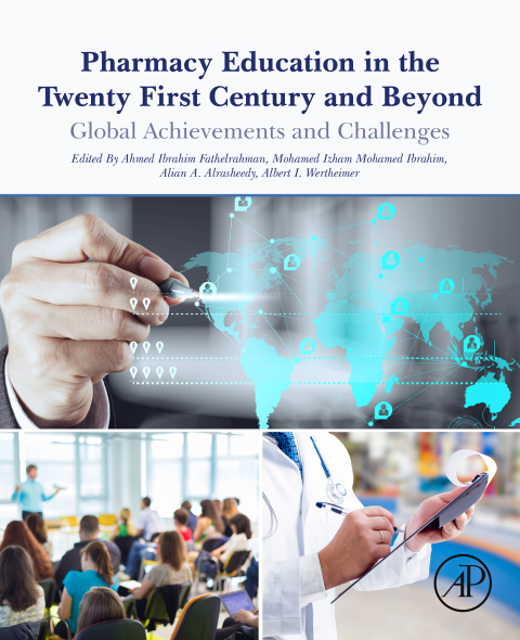 Book Pharmacy Education in the Twenty First Century and Beyond free
