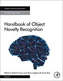 Book Handbook of Object Novelty Recognition (Volume 27) (Handbook of Behavioral Neuroscience, Volume 27) free