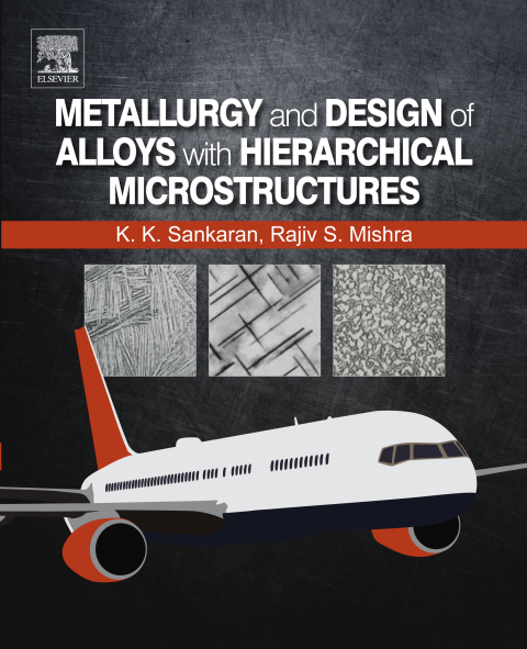 Book Metallurgy and Design of Alloys with Hierarchical Microstructures free