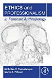 Book Ethics and Professionalism in Forensic Anthropology free