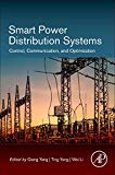 Book Smart Power Distribution Systems: Control, Communication, and Optimization free