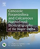 Book Cenozoic Foraminifera and Calcareous Nannofossil Biostratigraphy of the Niger Delta free