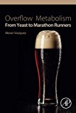 Book Overflow Metabolism: From Yeast to Marathon Runners free