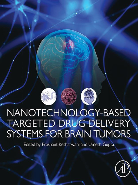 Book Nanotechnology-Based Targeted Drug Delivery Systems for Brain Tumors free