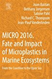 Book MICRO 2016: Fate and Impact of Microplastics in Marine Ecosystems: From the Coastline to the Open Sea free