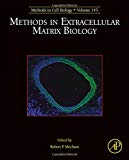 Book Methods in Extracellular Matrix Biology (Volume 143) (Methods in Cell Biology, Volume 143) free