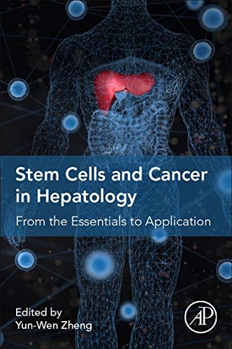 Book Stem Cells and Cancer in Hepatology: From the Essentials to Application free