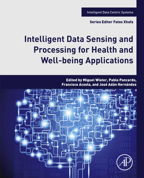 Book Intelligent Data Sensing and Processing for Health and Well-being Applications free