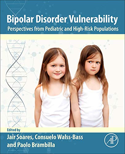 Book Bipolar Disorder Vulnerability: Perspectives from Pediatric and High-Risk Populations free