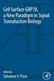 Book Cell Surface GRP78, a New Paradigm in Signal Transduction Biology free