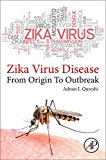 Book zika virus disease: From origin to outbreak free