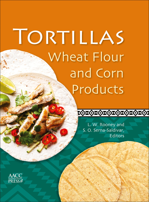 Book Tortillas: Wheat Flour and Corn Products (American Association of Cereal Chemists International) free