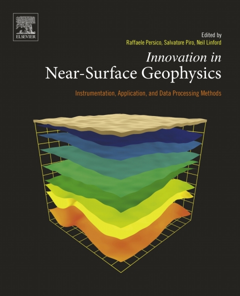 Book Innovation in Near-Surface Geophysics: Instrumentation, Application, and Data Processing Methods free