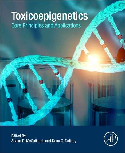 Book Toxicoepigenetics: Core Principles and Applications free