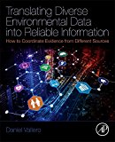Book Translating Diverse Environmental Data into Reliable Information: How to Coordinate Evidence from Different Sources free