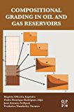 Book Compositional Grading in Oil and Gas Reservoirs free