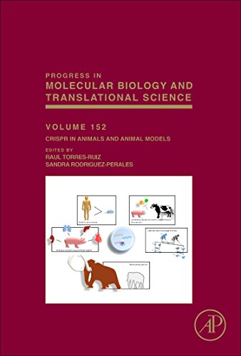 Book CRISPR in Animals and Animal Models (Volume 152) (Progress in Molecular Biology and Translational Science, Volume 152) free