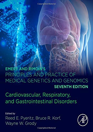 Book Emery and Rimoin’s Principles and Practice of Medical Genetics and Genomics: Cardiovascular, Respiratory, and Gastrointestinal Disorders free