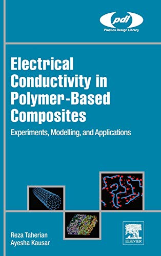 Book Electrical Conductivity in Polymer-Based Composites: Experiments, Modelling, and Applications (Plastics Design Library) free