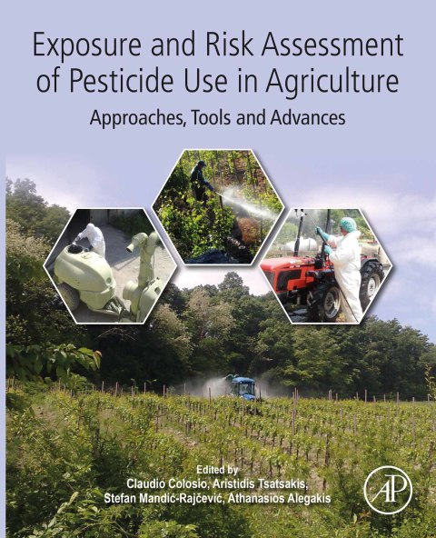 Book Exposure and Risk Assessment of Pesticide Use in Agriculture free